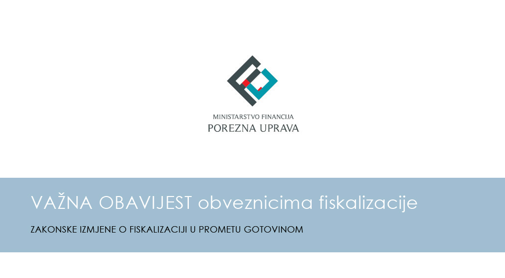 Trenutno pregledavate VAŽNA OBAVIJEST – Zakonske izmjene o fiskalizaciji u prometu gotovinom